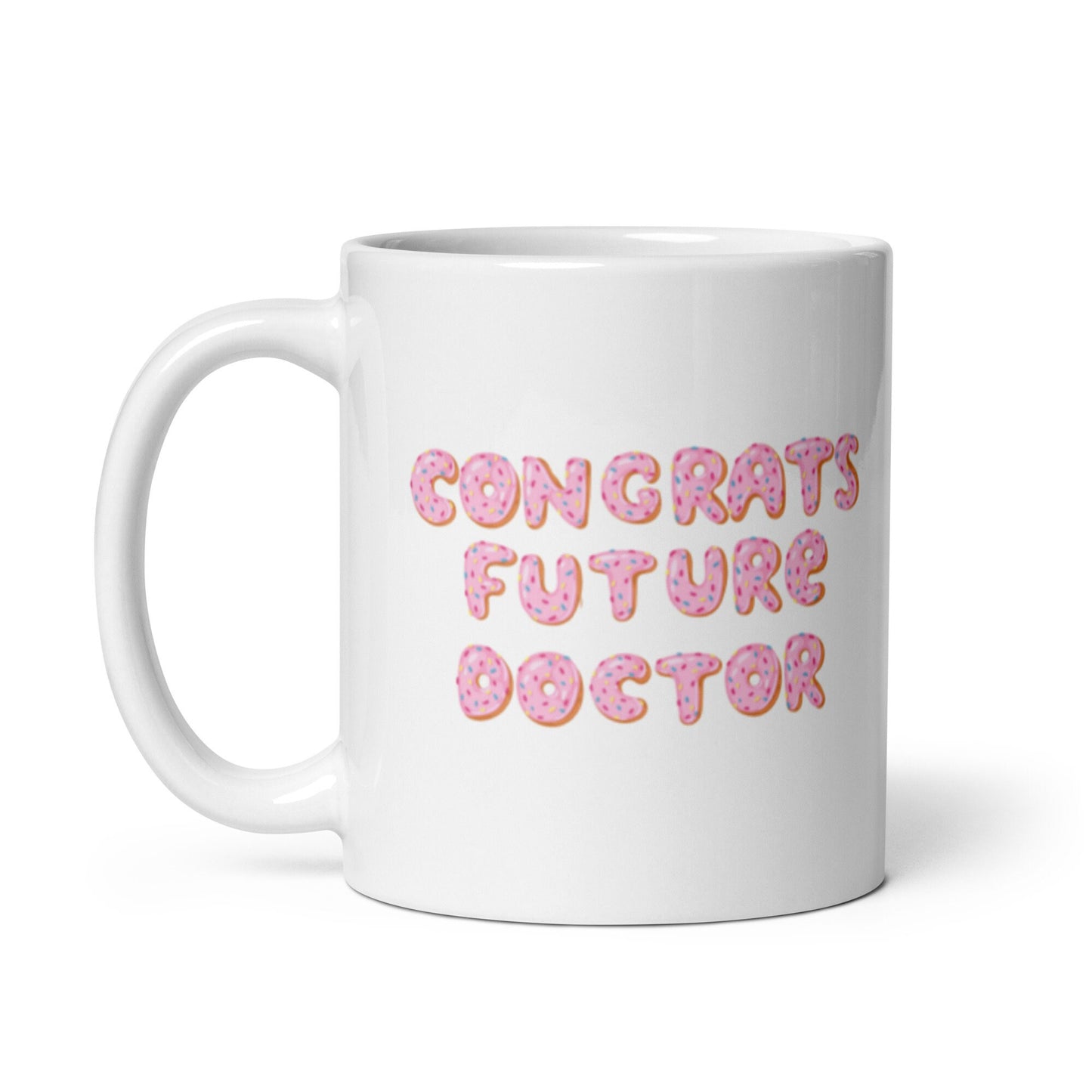 Congrats Future Doctor Mug - Gift for New Doctors Medical School Acceptance Gift New Med Student Future Doctor Congratulations Mug Gift