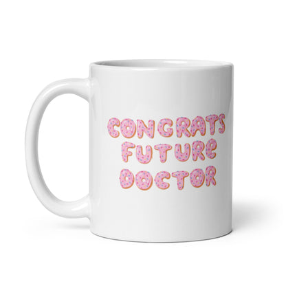 Congrats Future Doctor Mug - Gift for New Doctors Medical School Acceptance Gift New Med Student Future Doctor Congratulations Mug Gift