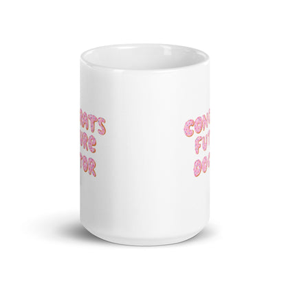 Congrats Future Doctor Mug - Gift for New Doctors Medical School Acceptance Gift New Med Student Future Doctor Congratulations Mug Gift